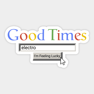 Good Times Electro Sticker